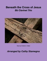 Beneath the Cross of Jesus (Bb Clarinet Trio) P.O.D. cover